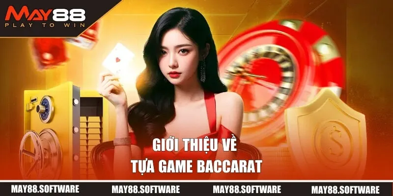 Giới thiệu về Baccarat